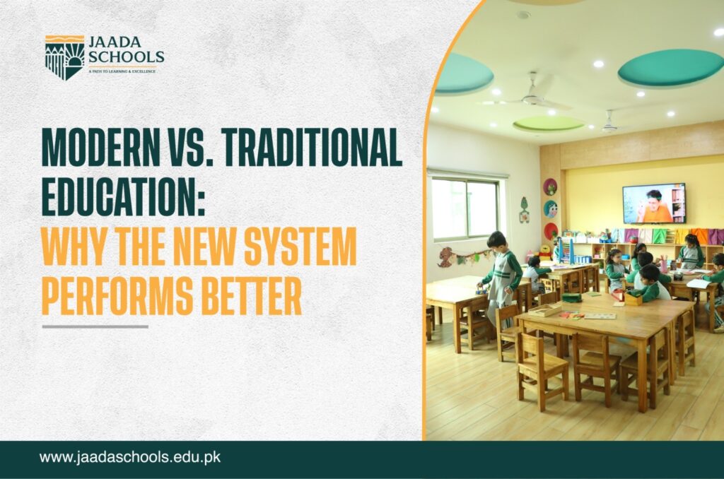 Modern vs Traditional Education: Why Jaada Schools Stand Out
